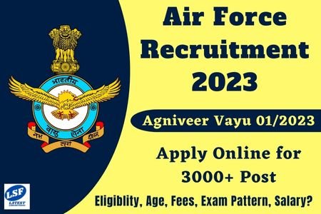 Air Force Recruitment 2023, Agniveer Vayu 01/2023, Apply Online
