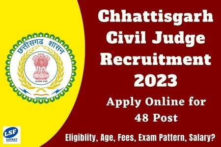 Chhattisgarh Civil Judge Recruitment 2023