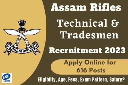Assam Rifles Technical and Tradesmen Recruitment 2023