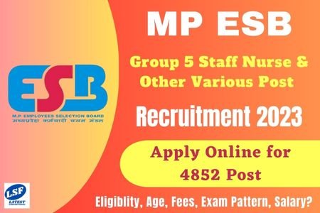 MP ESB Group 5 Staff Nurse & Other Various Post Recruitment 2023 Apply Online for 4852 Posts