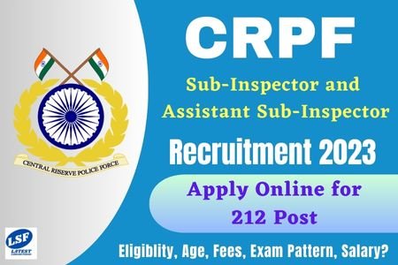 CRPF SI ASI Recruitment 2023, Apply Online