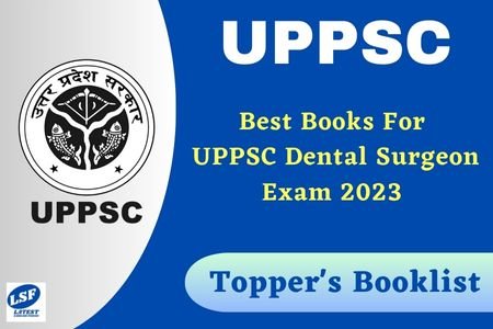 Best Books For UPPSC Dental Surgeon Exam 2023